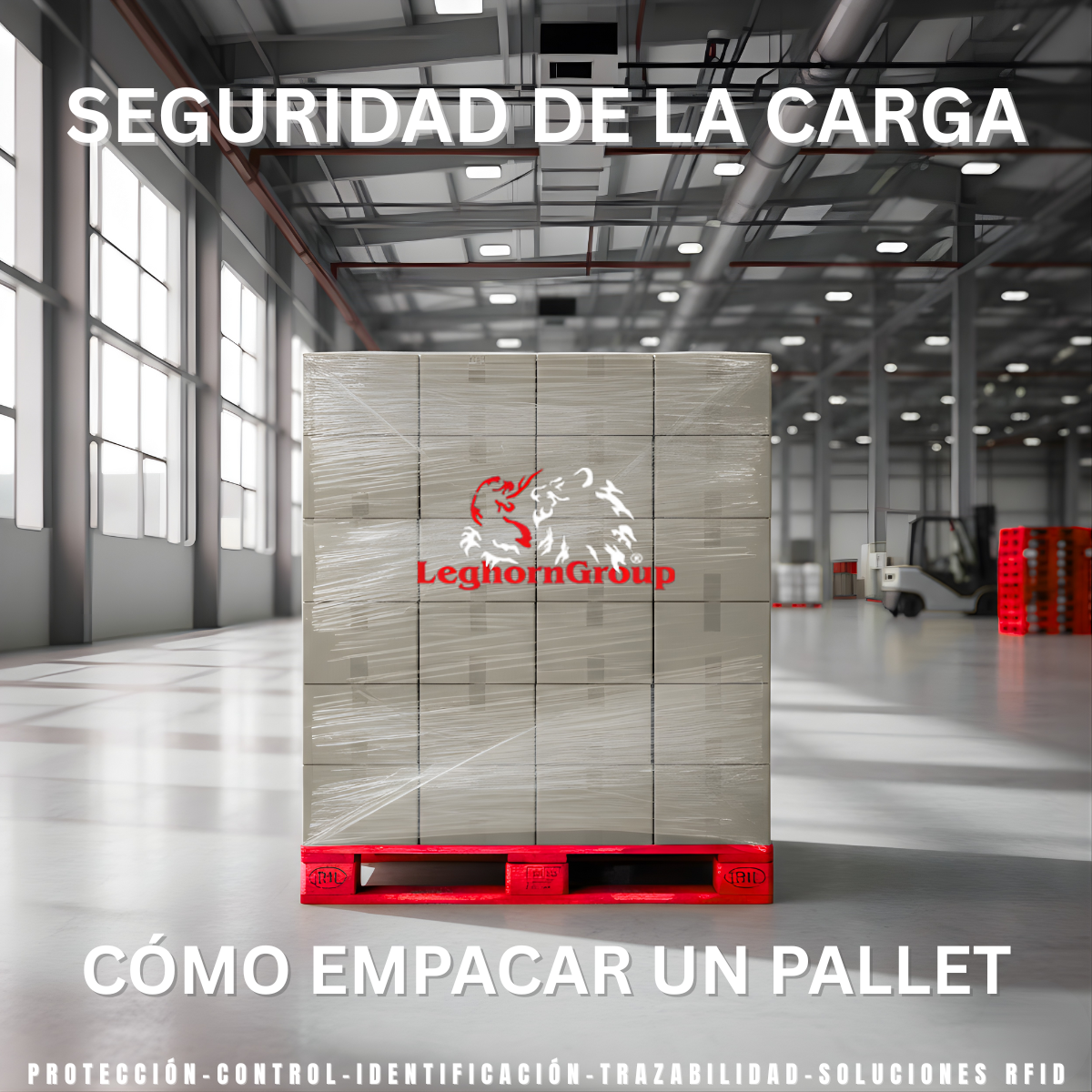 Seguridad de la carga. Cómo empacar un pallet.